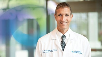 Matthew McCambridge, MD, Senior Vice President and Chief Quality, Patient Safety and Acute Care Continuum Officer, LVHN