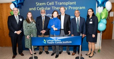 Lehigh Valley Topper Cancer Institute’s Stem Cell Transplant and Cellular Therapy Program 