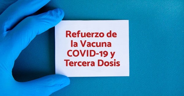 Refuerzo de la Vacuna COVID-19 y Tercera Dosis