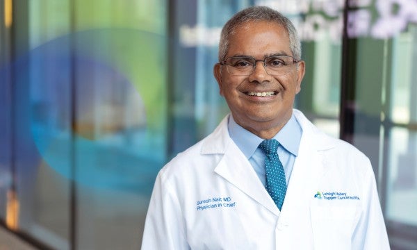 Suresh Nair, MD, looks forward to the future of health care with Jefferson Health and LVHN working as one